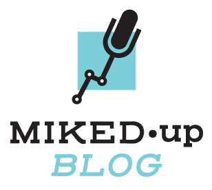 MikedUp Blog